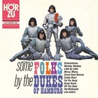 Dukes Of Hamburg - Some Folks By The Dukes Of Hamburg