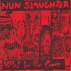 Nunslaughter - Killed By The Cross (EP)