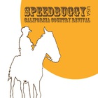 Speedbuggy - California Country Revival