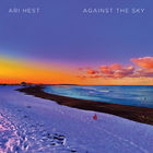 Ari Hest - Against the Sky