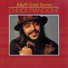 Chuck Mangione - A&M Gold Series