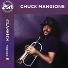 Chuck Mangione - Classics Vol. 6