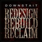 Downstait - Redesign Rebuild Reclaim (CDS)
