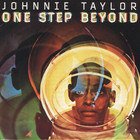 Johnnie Taylor - One Step Beyond (Reissued 1996)