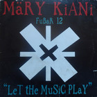 Mary Kiani - Let The Music Play (Remix) (CDS)