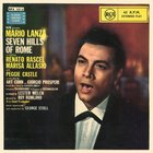 Mario Lanza - Seven Hills Of Rome (Vinyl)
