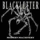 Blackletter - Modern Machinery (CDS)