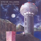 Steve Hillman - Riding The Storm