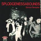 Splodgenessabounds - Simon Templer (EP) (Vinyl)