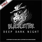 Blackletter - Deep Dark Night (CDS)