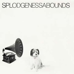 Splodgenessabounds (Vinyl)