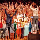 Bart Peeters - & Pop Up Koor O.L.V. Hans Primusz