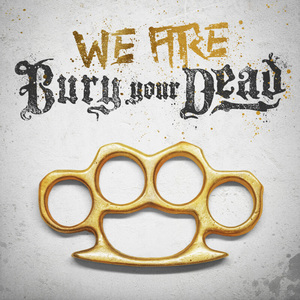 We Are Bury Your Dead (EP)