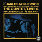 Charles McPherson - Live At The Five Spot