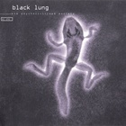 Black Lung - The Psychocivilised Society
