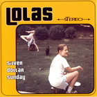 Lolas - Silver Dollar Sunday