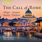 The Sixteen & Harry Christophers - The Call Of Rome
