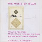 The Music Of Islam - The Music Of Islam - Mystic Music Through The Ages - Vol 14