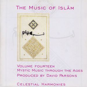 The Music Of Islam - Mystic Music Through The Ages - Vol 14