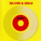 Lolas - Silver & Gold