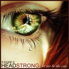 Headstrong - Let Me Be The One (EP)