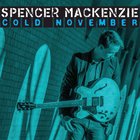 Spencer MacKenzie - Cold November