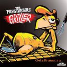 The Frustrators - Griller (EP)