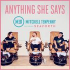 Mitchell Tenpenny - Anything She Says (CDS)