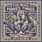 The Devil Makes Three - Live At Red Rocks