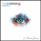Headstrong - I Will Find You (CDS)