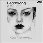 Headstrong - Love Until It Hurts (EP)