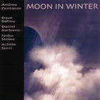 Andrea Centazzo - Moon In Winter (With Dave Ballou & Daniel Barbiero)