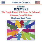 Ralph Van Raat - Rzewski: The People United Will Never Be Defeated!