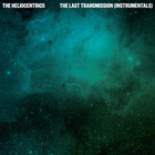 The Heliocentrics & Melvin Van Peebles - The Last Transmission (Instrumental)