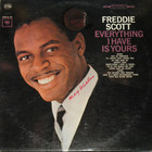 Freddie Scott - Everything I Have Is Yours (Vinyl)