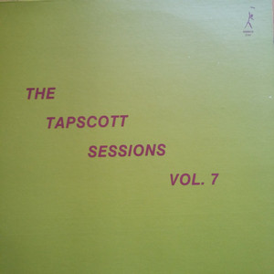 The Tapscott Sessions Vol. 7 (Vinyl)