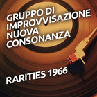 Gruppo Di Improvvisazione Nuova Consonanza - Rarities 1966