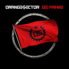 Orange Sector - Die Fahne (EP)