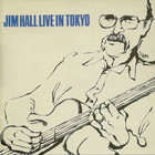 Jim Hall - Jim Hall Live In Tokyo - Complete Version (Remastered 2015)