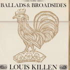 Louis Killen - Ballads And Broadsides (Vinyl)