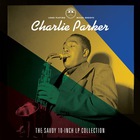 Charlie Parker - The Savoy 10-Inch Lp Collection