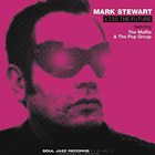 Mark Stewart - Kiss The Future