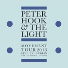 Peter Hook & The Light - Movement Tour 2013: Live In Dublin (Live)
