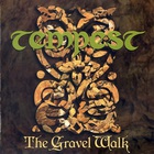 Tempest - The Gravel Walk