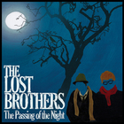 The Lost Brothers - The Passing Of The Night