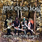 Attack Of The Mad Axeman - Scumdogs Of The Forest