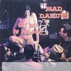 Mad Daddys - Get Yer Ta Tas Out