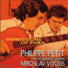 Philippe Petit - Impressions Of Paris (With Miroslav Vitous)