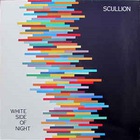 Scullion - White Side Of Night (Vinyl)