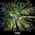 S1Gns Of L1Fe - Branches In The Sky